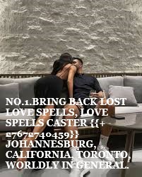 0_1732942873447_BRING BACK LOST LOVE SPELLS LOVE SPELLS CASTER..jpg